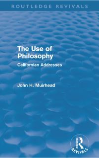 Book Cover for The Use of Philosophy by John H Muirhead