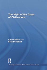 Book Cover for The Myth of the Clash of Civilizations by Chiara Bottici, Benoît Challand
