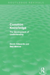 Book Cover for Common Knowledge by Derek Edwards, Neil Mercer