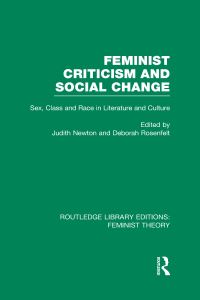 Book Cover for Feminist Criticism and Social Change by Deborah Rosenfelt, Judith Lowder Newton