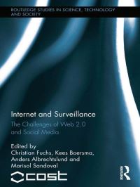 Book Cover for Internet and Surveillance by Christian Fuchs, Kees Boersma, Anders Albrechtslund, Marisol Sandoval