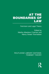 Book Cover for At the Boundaries of Law by Martha Fineman, Nancy Sweet Thomadsen