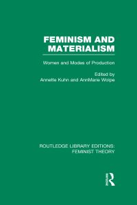 Book Cover for Feminism and Materialism by Annette Kuhn, AnnMarie Wolpe