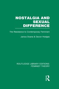 Book Cover for Nostalgia and Sexual Difference by Janice L. Doane, Devon L. Hodges