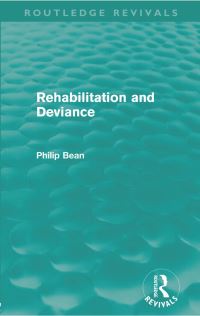 Book Cover for Rehabilitation and Deviance by Philip Bean