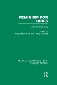 Book Cover for Feminism for Girls by Angela McRobbie, Trisha McCabe