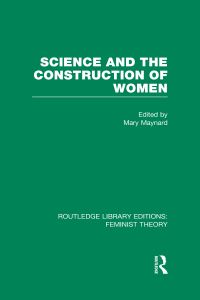 Book Cover for Science and the Construction of Women by Mary Maynard