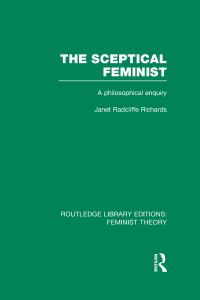 Book Cover for The Sceptical Feminist by Janet Radcliffe Richards