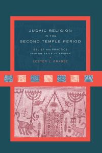 Book Cover for Judaic Religion in the Second Temple Period by Lester L Grabbe