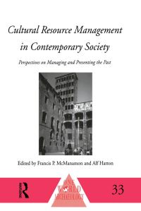 Book Cover for Cultural Resource Management in Contemporary Society by Francis P McManamon, Alf Hatton
