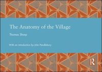 Book Cover for The Anatomy of the Village by Thomas Sharp, John Pendlebury