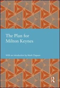Book Cover for The Plan for Milton Keynes by Mark Clapson