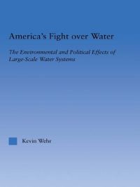 Book Cover for America's Fight Over Water by Kevin Wehr