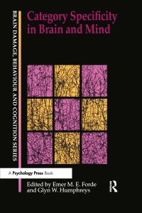 Book Cover for Category Specificity in Brain and Mind by Emer M E Forde, Glyn W Humphreys