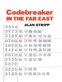 Book Cover for Codebreaker in the Far East by Alan Stripp