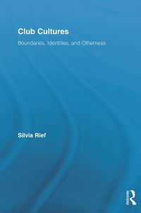 Book Cover for Club Cultures by Silvia Rief