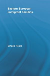 Book Cover for Eastern European Immigrant Families by Mihaela Robila