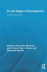 Book Cover for On the Edges of Development by KumKum Bhavnani, John Foran, Priya Kurian, Debashish Munshi