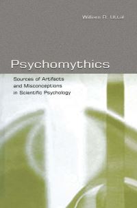 Book Cover for Psychomythics by William R Uttal