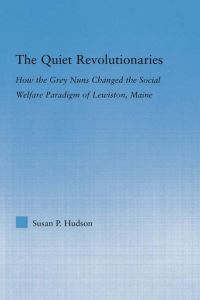 Book Cover for The Quiet Revolutionaries by Susan Pearman Hudson