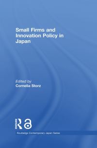 Book Cover for Small Firms and Innovation Policy in Japan by Cornelia Storz