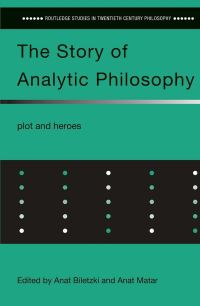 Book Cover for The Story of Analytic Philosophy by Anat Biletzki