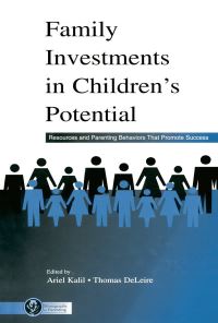 Book Cover for Family Investments in Children's Potential by Ariel Kalil, Thomas C DeLeire