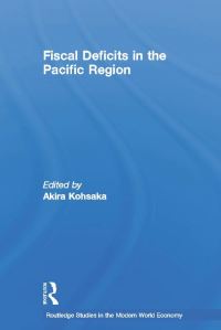 Book Cover for Fiscal Deficit in the Pacific Region by Akira Kohsaka