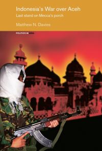 Book Cover for Indonesia's War Over Aceh by Matthew N Davies