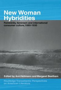 Book Cover for New Woman Hybridities by MARGARET BEETHAM, Ann Heilmann