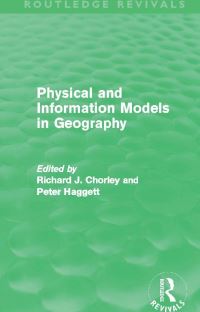 Book Cover for Physical and Information Models in Geography by Richard J Chorley, Peter Haggett