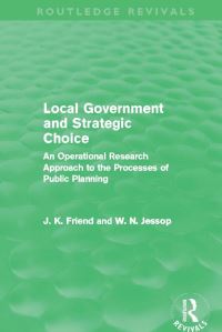 Book Cover for Local Government and Strategic Choice by J K Friend, W N Jessop