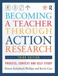 Book Cover for Becoming a Teacher Through Action Research by Donna Kalmbach Phillips, Kevin Carr