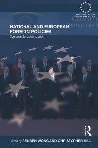 Book Cover for National and European Foreign Policies by Reuben YikPern Wong, Christopher Hill