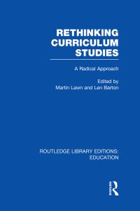 Book Cover for Rethinking Curriculum Studies by Martin Lawn, Len Barton