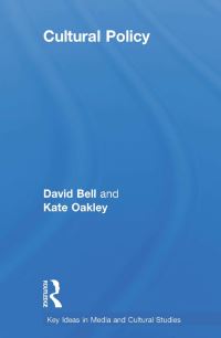 Book Cover for Cultural Policy by David Bell, Kate Oakley