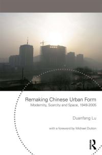 Book Cover for Remaking Chinese Urban Form by Duanfang Lu