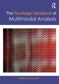Book Cover for The Routledge Handbook of Multimodal Analysis by Carey Jewitt