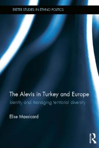 Book Cover for The Alevis in Turkey and Europe by Élise Massicard