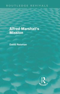 Book Cover for Alfred Marshall's Mission by David A Reisman