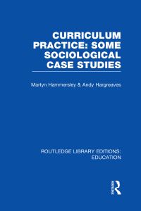 Book Cover for Curriculum Practice by Martyn Hammersley, Andy Hargreaves