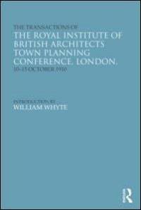 Book Cover for The Transactions of the Royal Institute of British Architects Town Planning Conference, London, 10-15 October 1910 by Town Planning Conference, Royal Institute of British Architects