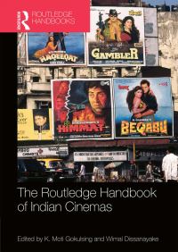 Book Cover for Routledge Handbook of Indian Cinemas by K Moti Gokulsing, Wimal Dissanayake, Rohit K Dasgupta
