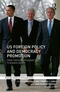 Book Cover for US Foreign Policy and Democracy Promotion by Michael Cox, Timothy J Lynch, Nicolas Bouchet