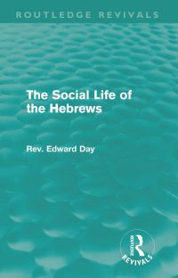 Book Cover for The Social Life of the Hebrews by Edward Day