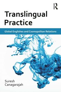 Book Cover for Translingual Practice by A Suresh Canagarajah