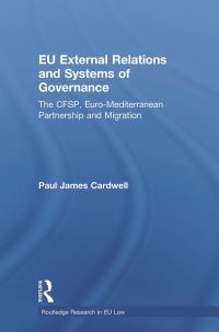 Book Cover for EU External Relations and Systems of Governance by Paul James Cardwell