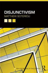 Book Cover for Disjunctivism by Matthew Soteriou