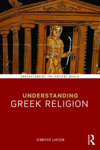 Book Cover for Understanding Greek Religion by Jennifer Larson