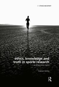 Book Cover for Ethics, Knowledge and Truth in Sports Research by Graham McFee